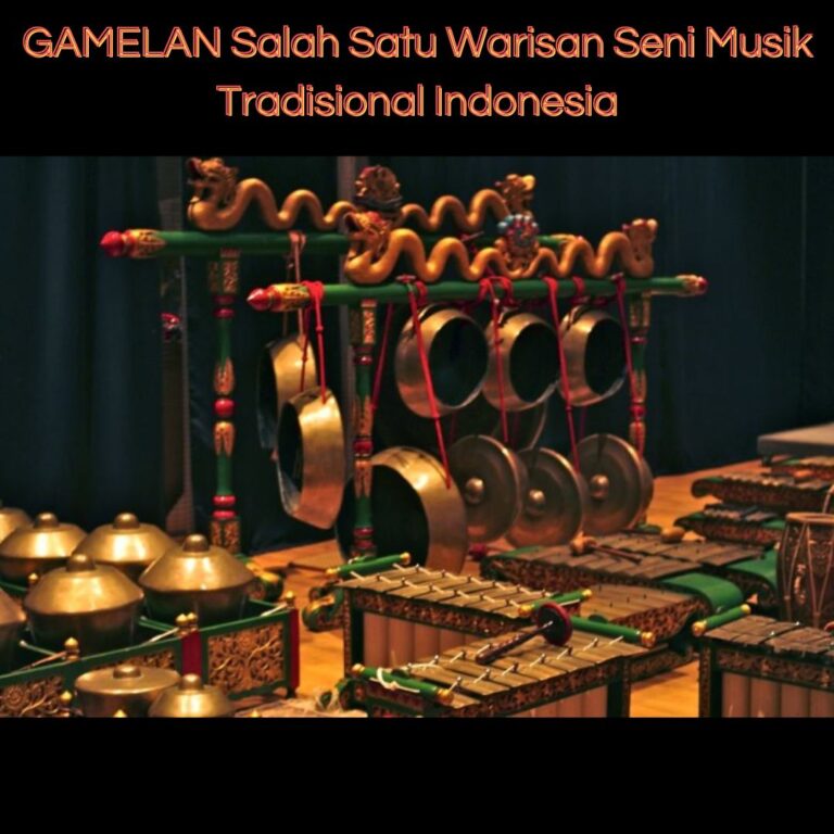 Wow Gamelan Salah 1 Warisan Seni Musik Tradisional Indonesia