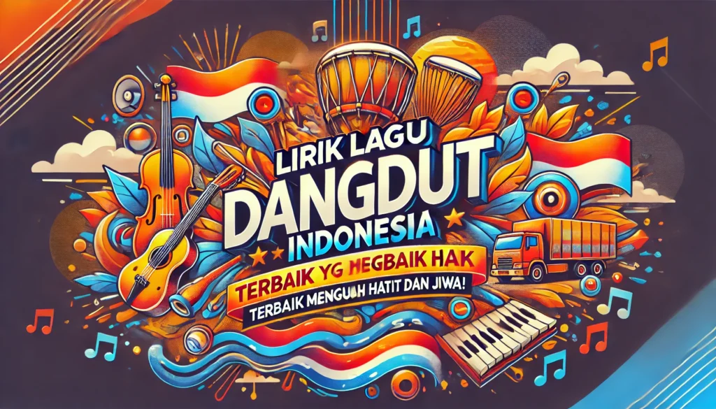 Lirik Lagu Dangdut Indonesia